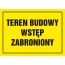Znak Teren budowy wstęp zabroniony
