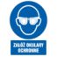 Znak Załóż okulary ochronne
