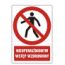 Znak Nieupoważnionym wstęp wzbroniony