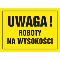 Znak Uwaga roboty na wysokości