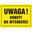 Znak Uwaga roboty na wysokości