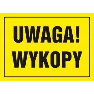 Znak Uwaga wykopy