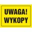 Znak Uwaga wykopy