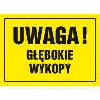 Znak Uwaga głębokie wykopy